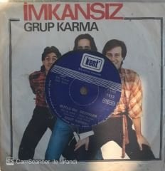 Grup Karma İmkansız 45lik