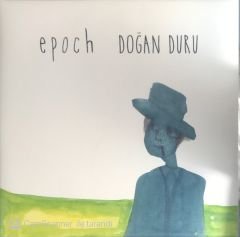 Doğan Duru - Epoch LP