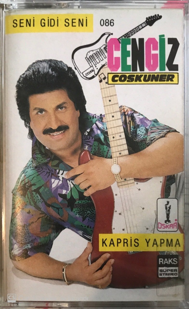 Cengiz Coşkuner Seni Gidi Seni / Kapris Yapma KASET