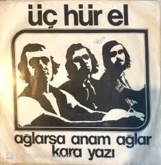 3 Hür el Ağlarsa Anam Ağlar 45lik