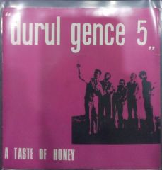 Durul Gence 5 A Taste Of Honey 45 Lik