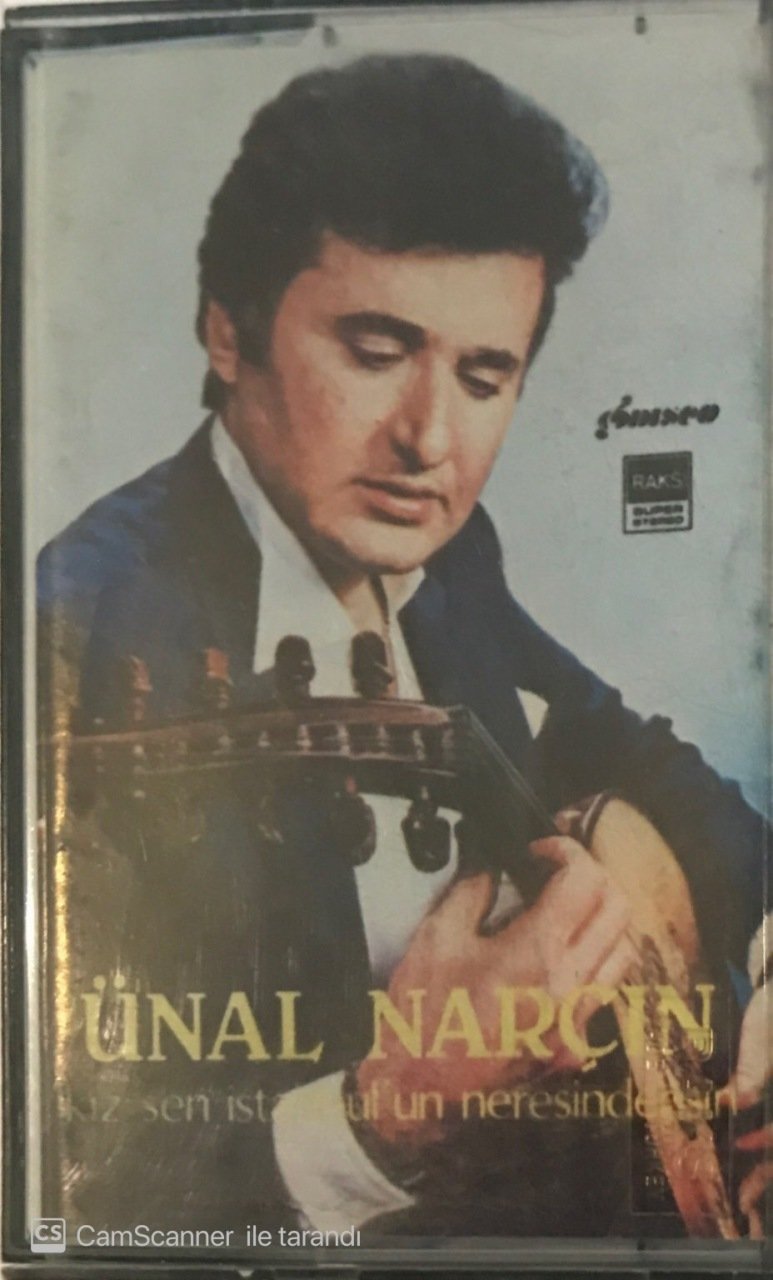 Ünal Narçın Kız Sen İstanbul'un Neresindensin KASET