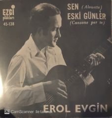 Erol Evgin Sen 45lik