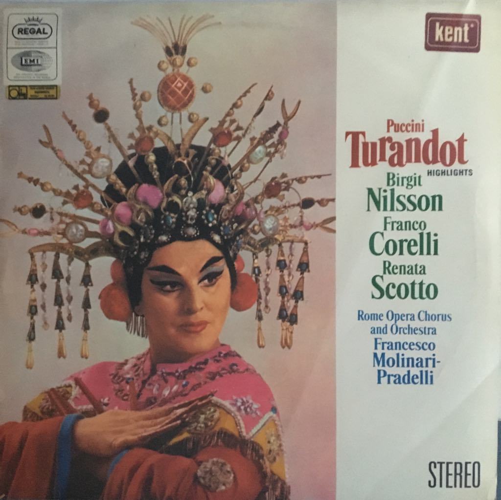 Puccini Birgit Nilsson, Franco Corelli, Renata Scotto  und Orchester Der Oper Rom Francesco Molinari-Pradelli ‎ Turandot LP