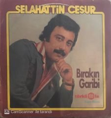 Selahattin Cesur Bırakın Garibi LP