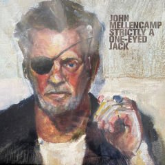 John Mellencamp - Strictly A One-Eyed Jack LP