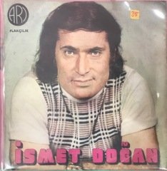 İsmet Doğan Gelme 45lik