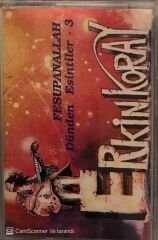 Erkin Koray Fesupanallah Dünden Esintiler 3 KASET
