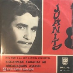 Juanito Arkadaşımın Aşkısın 45lik