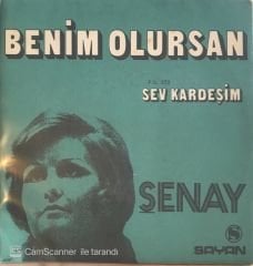 Şenay Sev Kardeşim 45lik