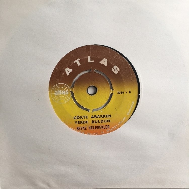 Beyaz Kelebekler Gökte Ararken Yerde Buldum 45lik