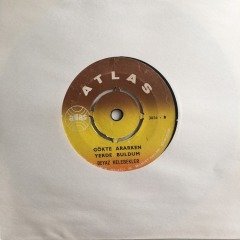 Beyaz Kelebekler Gökte Ararken Yerde Buldum 45lik