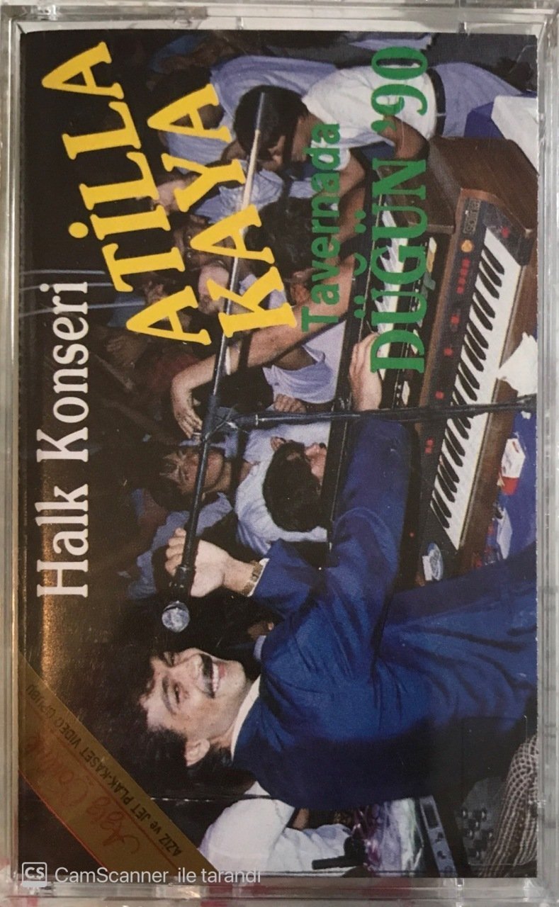 Atilla Kaya Taverna'da Düğünümüz Var 90' KASET