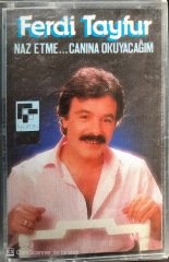 Ferdi Tayfur Naz Etme..Canına Okuyacağım KASET