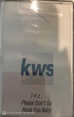 KWS Please Don't Go Rock You Baby KASET