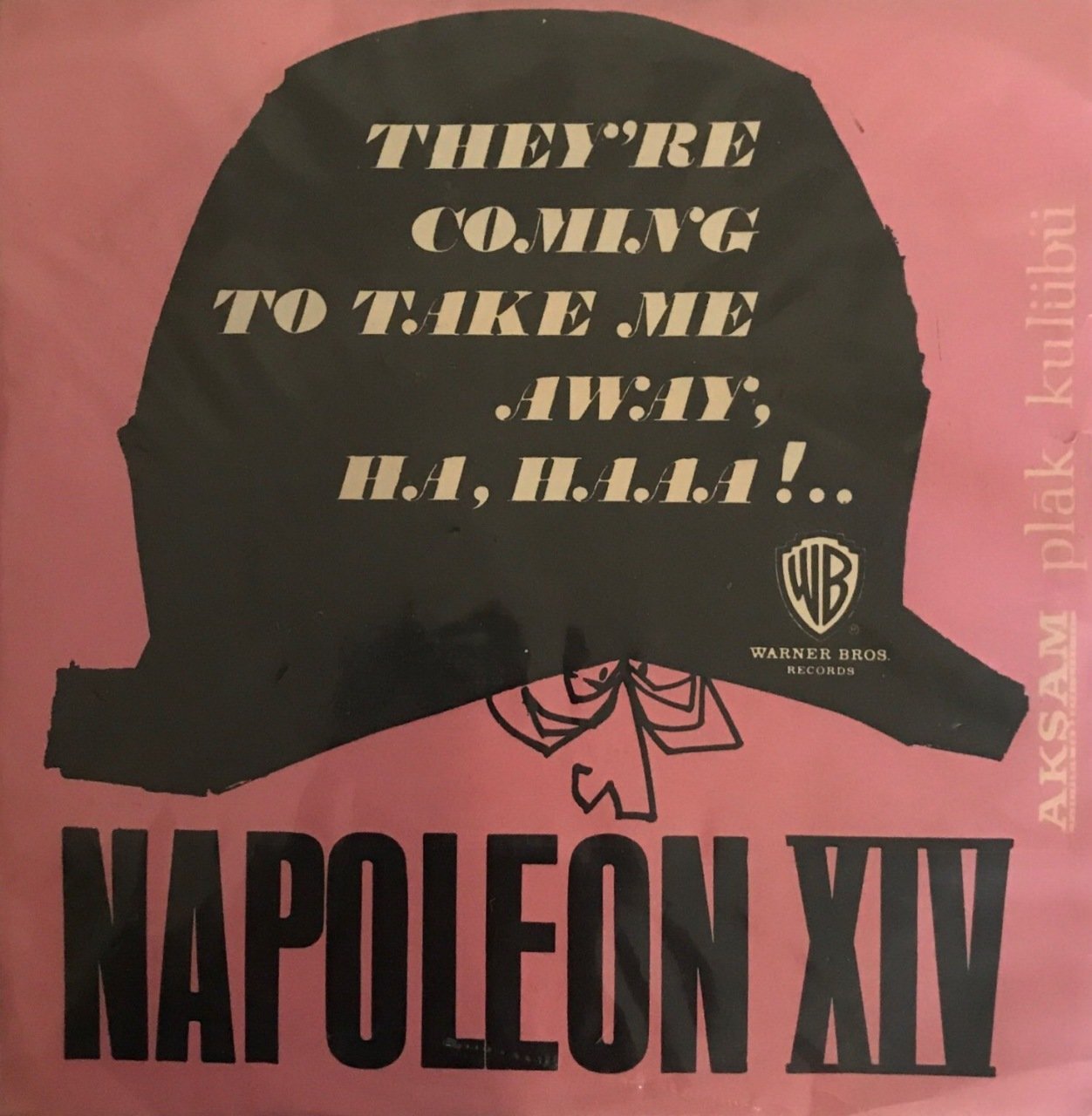 Napoleon XIV They're Coming To Take Me Away, Ha Haa 45lik