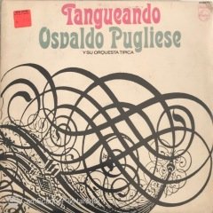 Tanguendo Osvaldo Pugliese Ysu Orquesta Tipica LP
