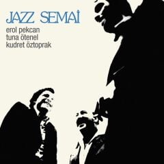 Jazz Semai Erol Pekcan - Tuna Ötenel - Kudret Öztoprak LP