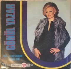 Gönül Yazar Seni Sordum 45lik