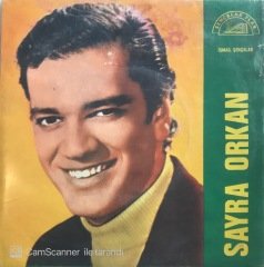 Sayra Orkan Ne Gözlerin Yeşili 45lik