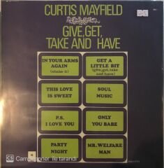 Curtis Mayfield Give Get Take And Have LP