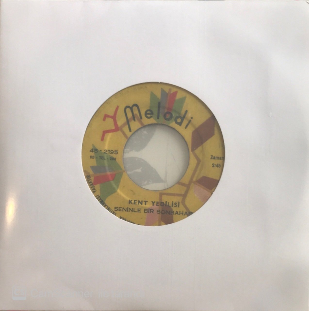 Kent Yedilisi Seninle Bir Sonbahar 45lik