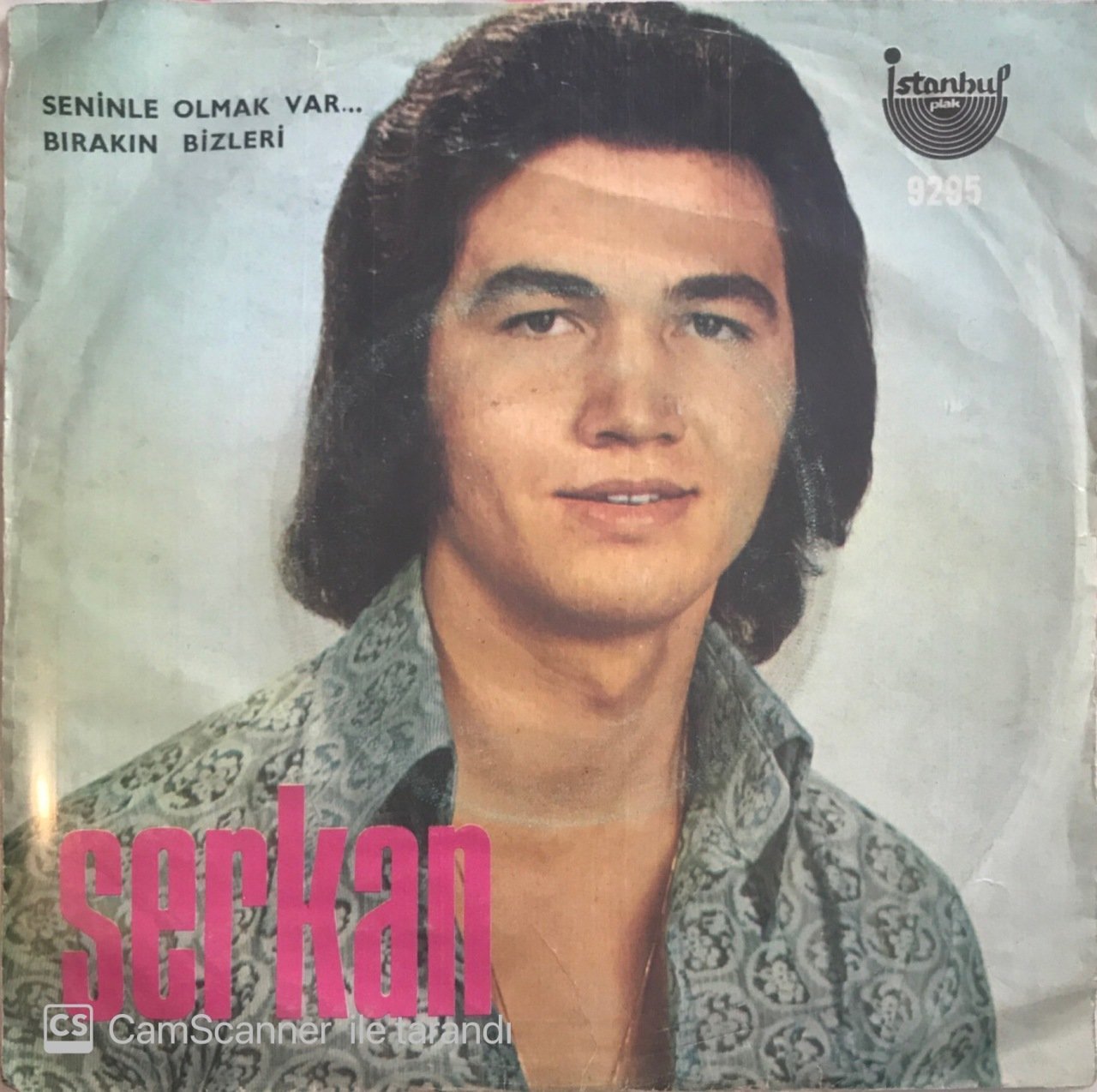 Serkan Seninle Olmak Var 45lik