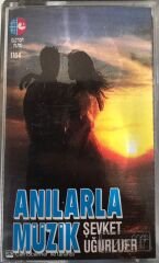 Şevket Uğurluel - Anılarla Müzik KASET