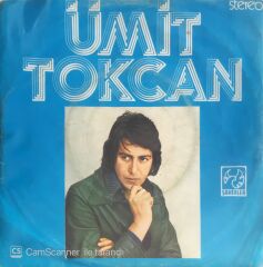 Ümit Tokcan - Ordunun Dereleri/Yayladan Mı Geliyon - 45'lik