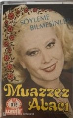 Muazzez Abacı Söyleme Bilmesinler KASET