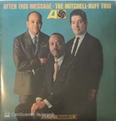 The Mitchell Ruff Trio - After This Message LP