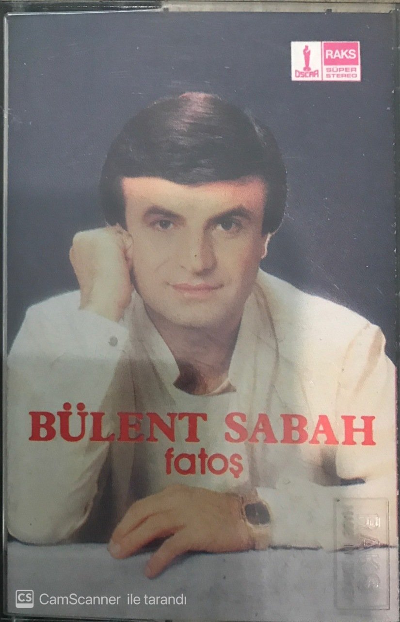 Bülent Sabah Fatoş KASET
