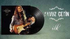 Yavuz Çetin İlk LP