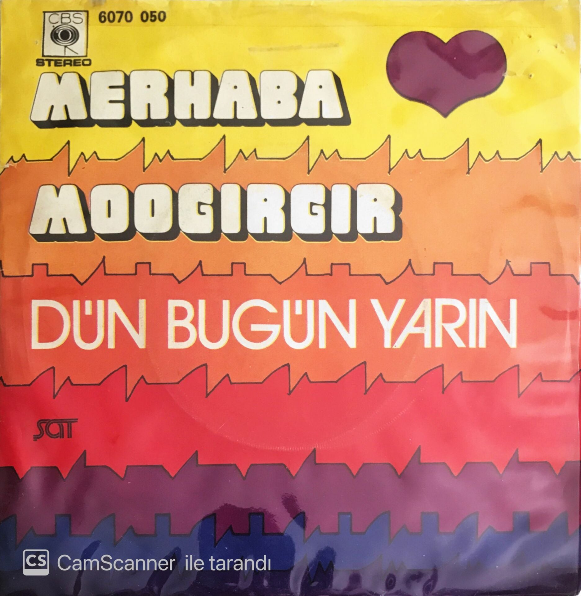Dün Bugün Yarın - Merhaba/Moogırgır - 45'lik