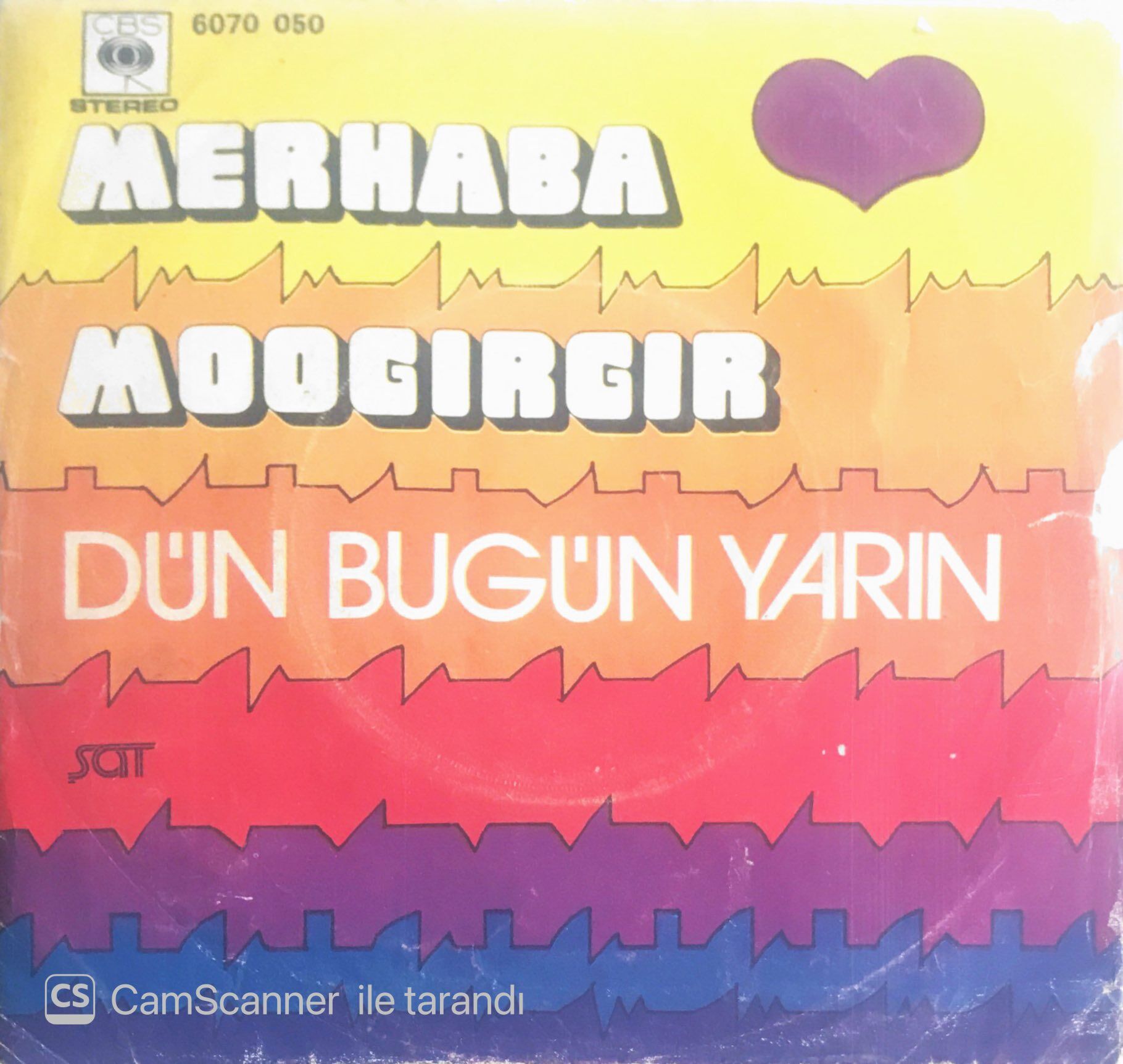 Dün Bugün Yarın - Merhaba/Moogırgır - 45'lik