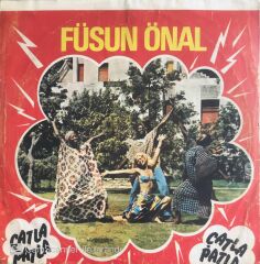 Füsun Önal - Çatla Patla/İnsancıklar - 45'lik