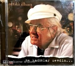 Atilla İlhan / Ne Kadınlar Sevdim CD