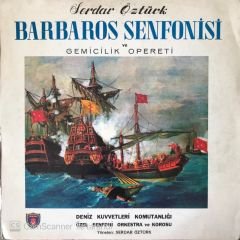 Serdar Öztürk - Barbaros Senfonisi LP