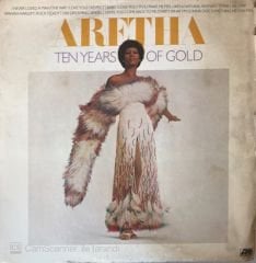 Aretha - Ten Years Of Gold LP