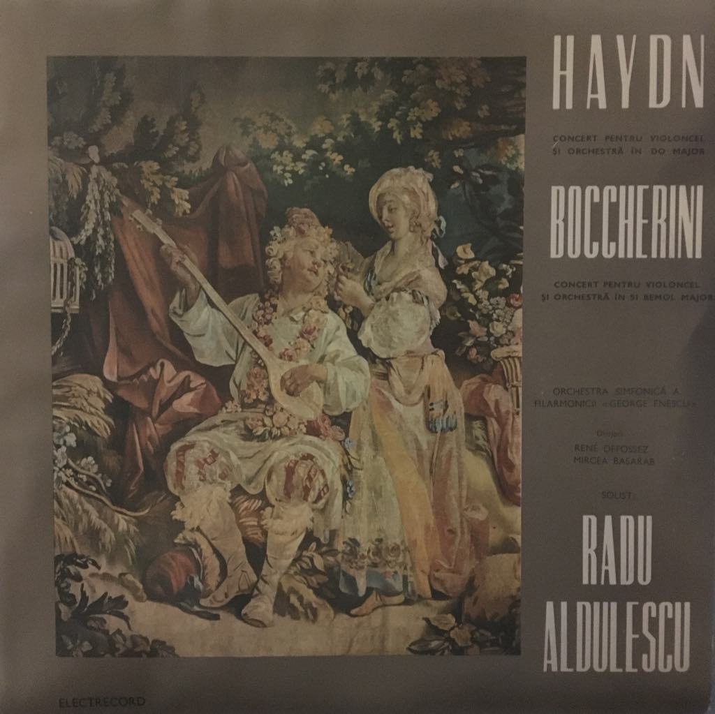 Haydn Boccherini  Solist: Radu Aldulescu ‎ Concert Pentru Violoncel Și Orchestra In Si Bemol Major LP