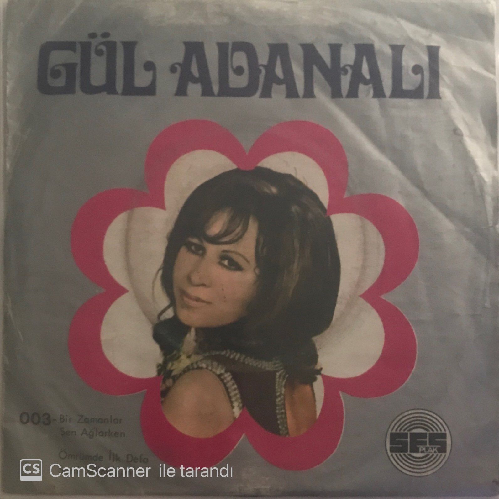 Gül Adanalı Bir Zamanlar Sen Ağlarken 45lik