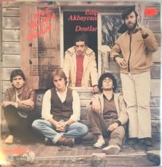 Edip Akbayram Dostlar - Nice Yıllara Gülüm LP (Türküola Baskı)