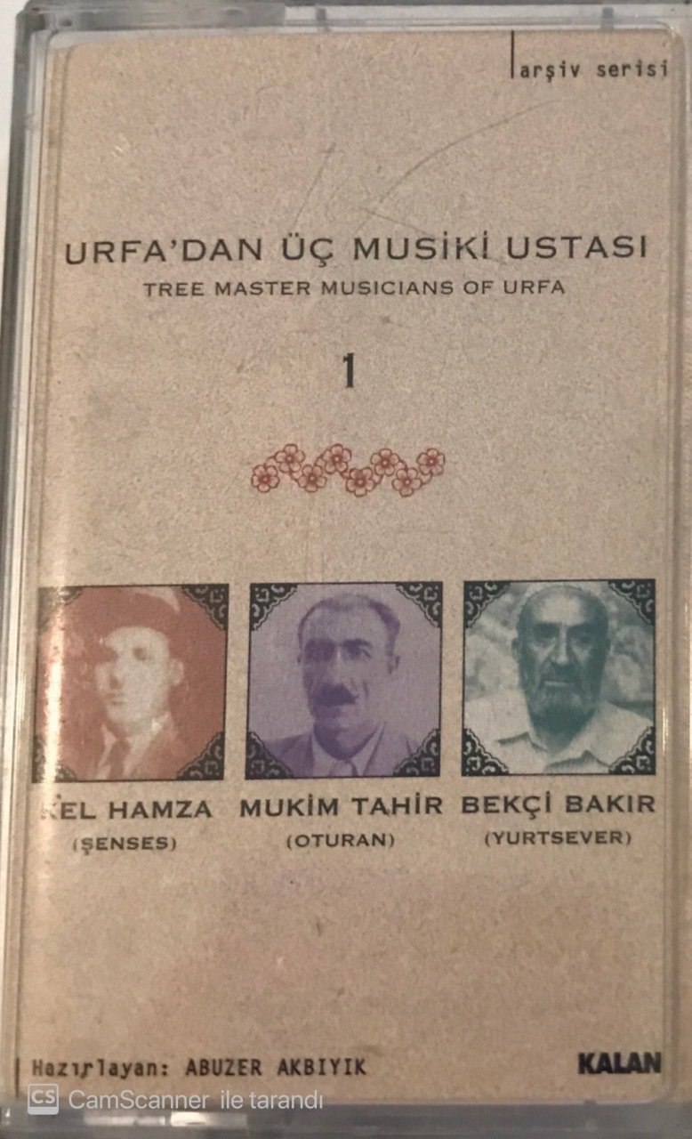 Urfa'dan Üç Musiki Ustası Kel Hamza - Mukim Tahir - Bekçi Bakır KASET