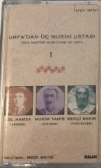 Urfa'dan Üç Musiki Ustası Kel Hamza - Mukim Tahir - Bekçi Bakır KASET
