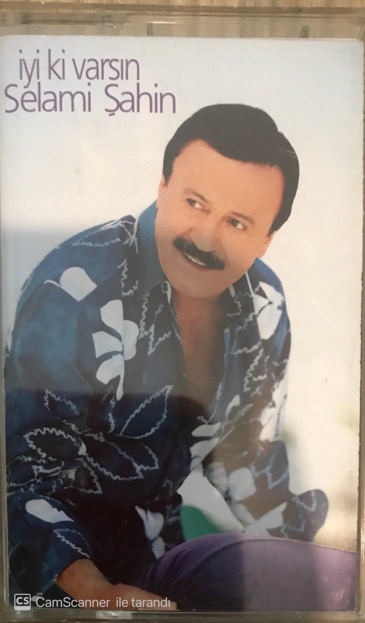 Selami Şahin İyi ki Varsın KASET