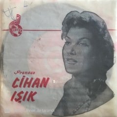 Prenses Cihan Işık Gece Gündüz 45lik