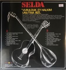 Selda Vurulduk Ey Halkım Unutma Bizi LP
