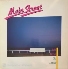 Main Street - No Time To Lose LP