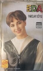Eda Parolayı Söyle KASET