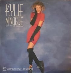 Kylie Minogue - Got To Be Certain Maxi